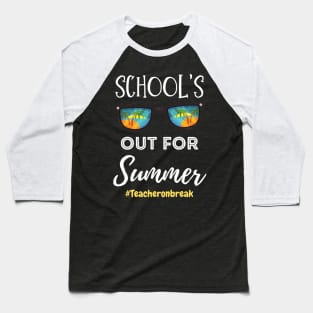 School Is Out For Summer, Teacher On Break Retro Sunglasses Teacher Summer Vacation Gift Baseball T-Shirt